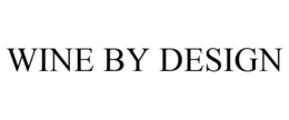 WINE BY DESIGN trademark