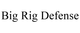 BIG RIG DEFENSE trademark