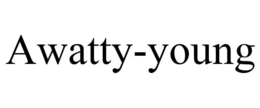 AWATTY-YOUNG trademark