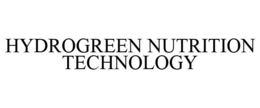 HYDROGREEN NUTRITION TECHNOLOGY trademark
