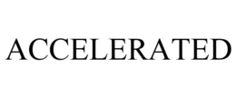 ACCELERATED trademark