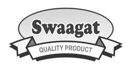 SWAAGAT QUALITY PRODUCT trademark