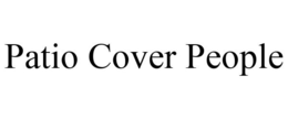 PATIO COVER PEOPLE trademark