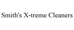 SMITH'S X-TREME CLEANERS trademark