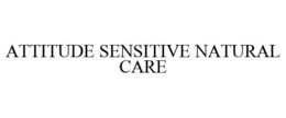 ATTITUDE SENSITIVE NATURAL CARE trademark