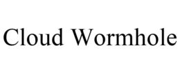 CLOUD WORMHOLE trademark
