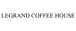 LEGRAND COFFEE HOUSE trademark
