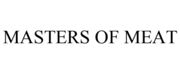 MASTERS OF MEAT trademark