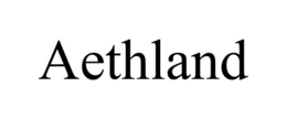 AETHLAND trademark