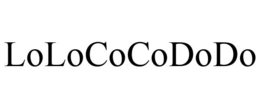 LOLOCOCODODO trademark