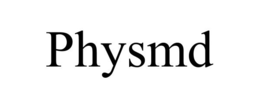 PHYSMD trademark