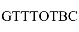 GTTTOTBC trademark