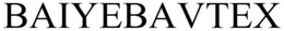 BAIYEBAVTEX trademark