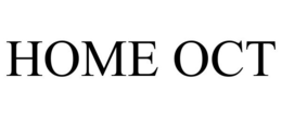HOME OCT trademark