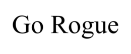 GO ROGUE trademark