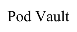 POD VAULT trademark