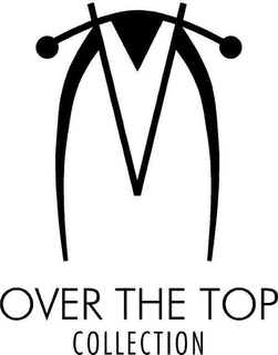 OVER THE TOP COLLECTION trademark