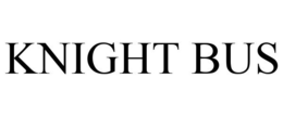 KNIGHT BUS trademark