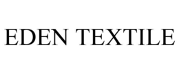 EDEN TEXTILE trademark
