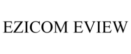 EZICOM EVIEW trademark