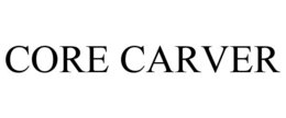CORE CARVER trademark