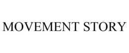 MOVEMENT STORY trademark