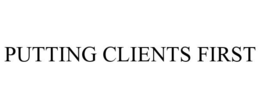 PUTTING CLIENTS FIRST trademark