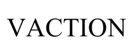VACTION trademark