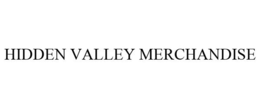 HIDDEN VALLEY MERCHANDISE trademark