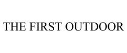 THE FIRST OUTDOOR trademark