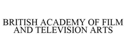 BRITISH ACADEMY OF FILM AND TELEVISION ARTS trademark