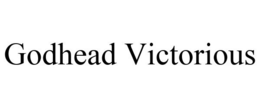 GODHEAD VICTORIOUS trademark