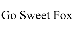 GO SWEET FOX trademark