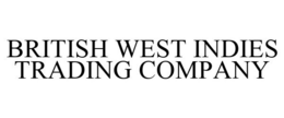 BRITISH WEST INDIES TRADING COMPANY trademark