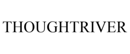 THOUGHTRIVER trademark