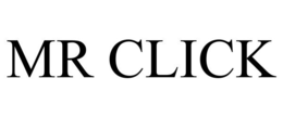 MR CLICK trademark