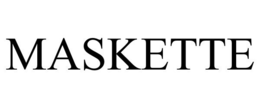 MASKETTE trademark