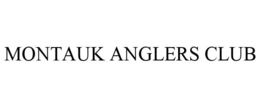 MONTAUK ANGLERS CLUB trademark