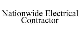 NATIONWIDE ELECTRICAL CONTRACTOR trademark