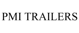 PMI TRAILERS trademark