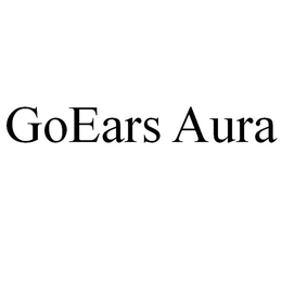 GOEARS AURA trademark