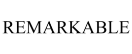 REMARKABLE trademark
