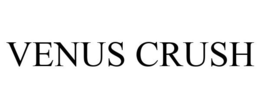 VENUS CRUSH trademark