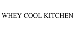 WHEY COOL KITCHEN trademark