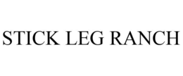 STICK LEG RANCH trademark
