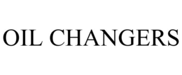OIL CHANGERS trademark