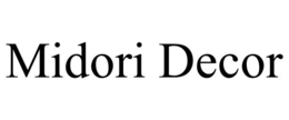 MIDORI DECOR trademark