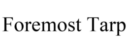 FOREMOST TARP trademark
