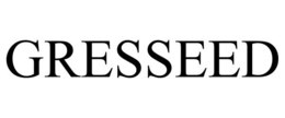 GRESSEED trademark