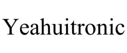 YEAHUITRONIC trademark
